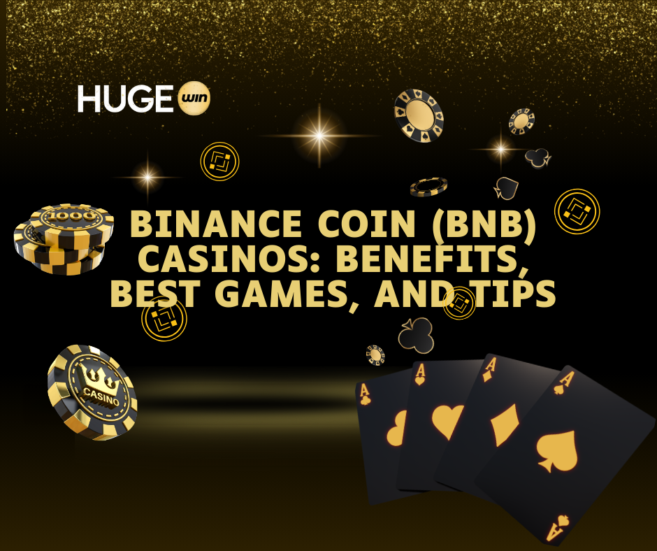 Casinos on Binance Coin (BNB): Games, Benefits & Expert Tips